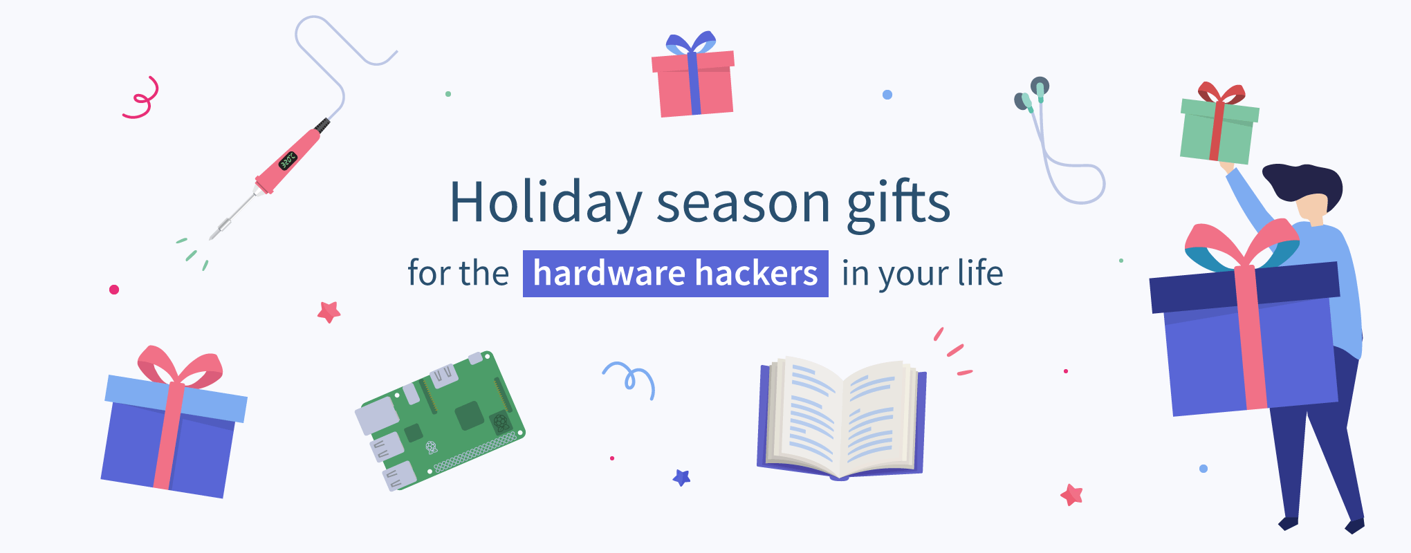 Holiday gift suggestions for the hardware hackers in your life