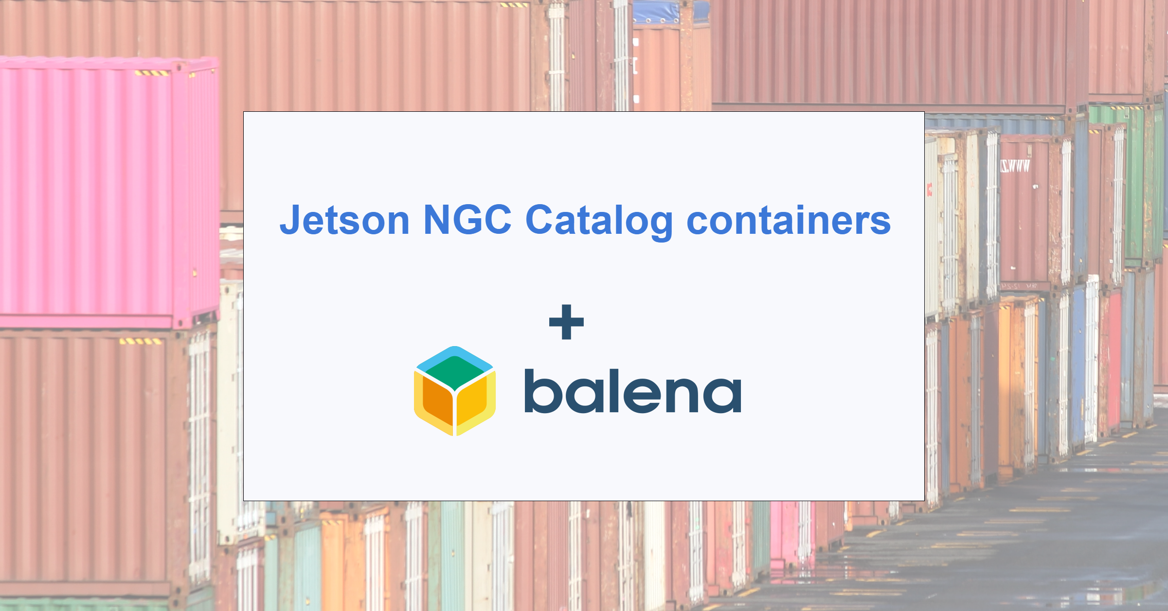 Using NVIDIA Jetson NGC containers on balenaOS